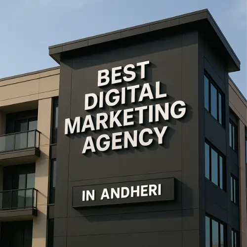Best Digital Marketing Agency in Andheri: For Online Brand Transformation